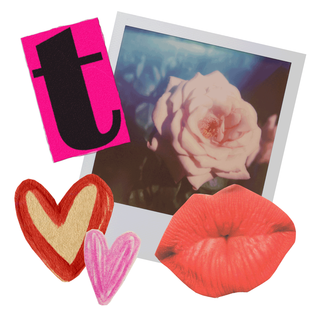 Collage of a pink rose photograph, paper hearts, lipstick kiss mark, and a large letter 't' on pink paper.