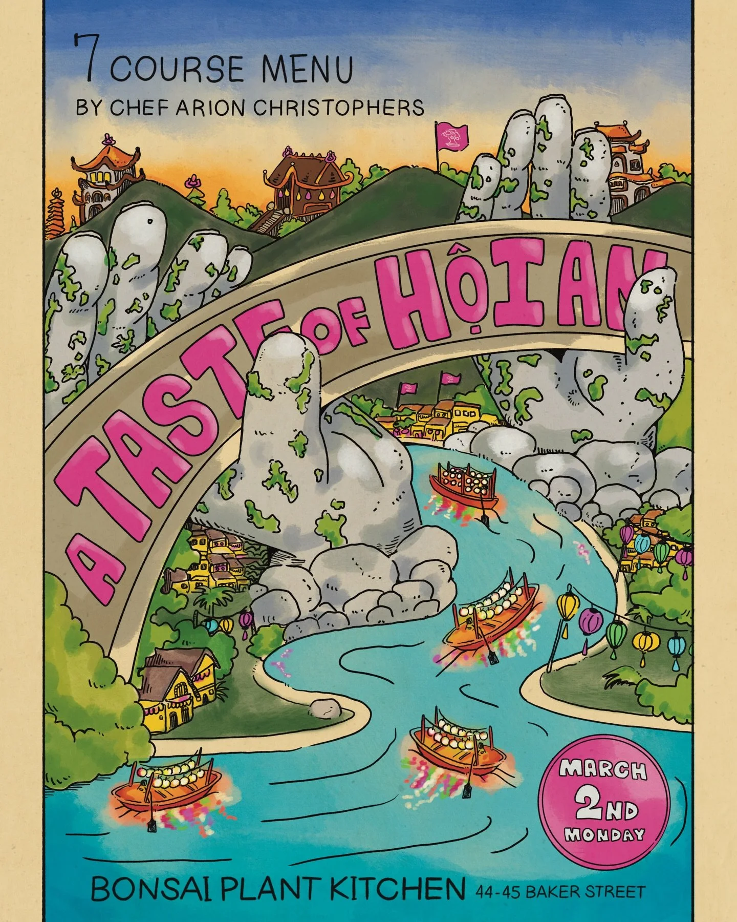 A Taste of Hoi-An 

This is one your not gonna want to miss! 
7 incredible courses + arrival drink, &pound;45 per person. 
Monday 2nd March. 
To BOOK go to our events page on our website, link is in the Bio.