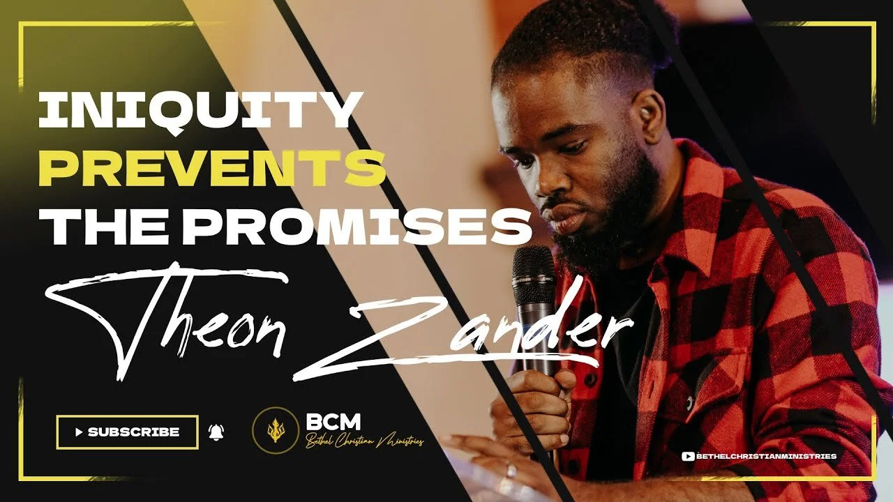 Iniquity Prevents The Promises - Part I