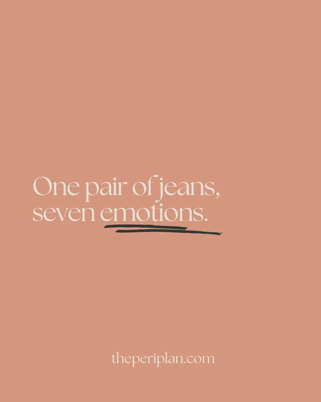 One pair of jeans, 7 emotions... 🥹

If that sounds familiar, you&rsquo;re not imagining it. Perimenopause is a hormonal rollercoaster - estrogen dips, cortisol rises, insulin sensitivity wobbles - and your body responds in all sorts of ways. Some mo
