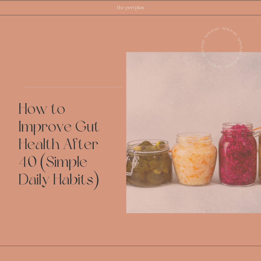 How to Improve Gut Health After 40 (Simple Daily Habits)