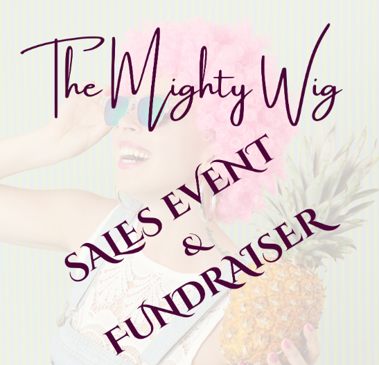 The Mighty Wig Fundraiser