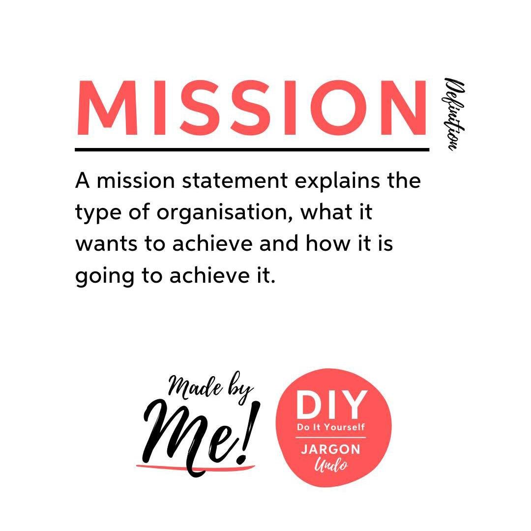 Outlining the Mission for your business starts to hone in on the build the bricks &amp; mortar of your business. 

Think through the type of organisation you are, coupled with your capabilities - existing and potentially growing.  This helps you to t