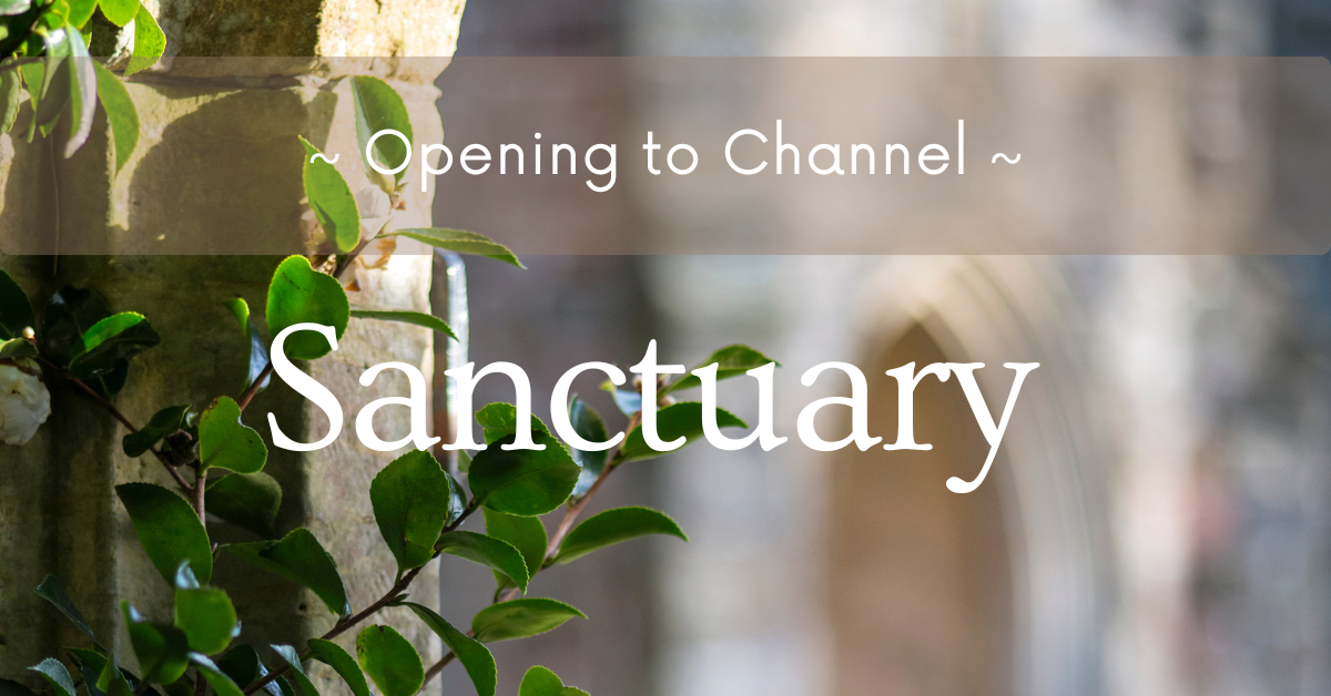 Sanctuary - Opening to Channel