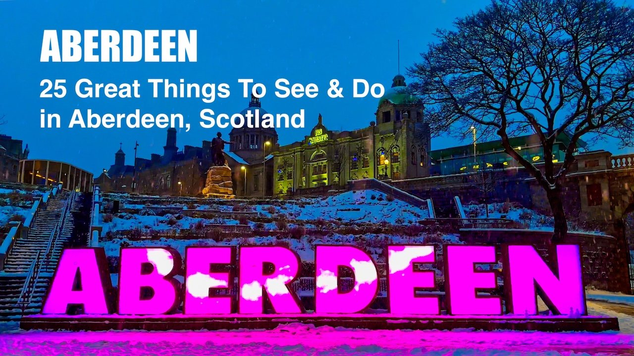 Aberdeen - 25 Great Things To See & Do