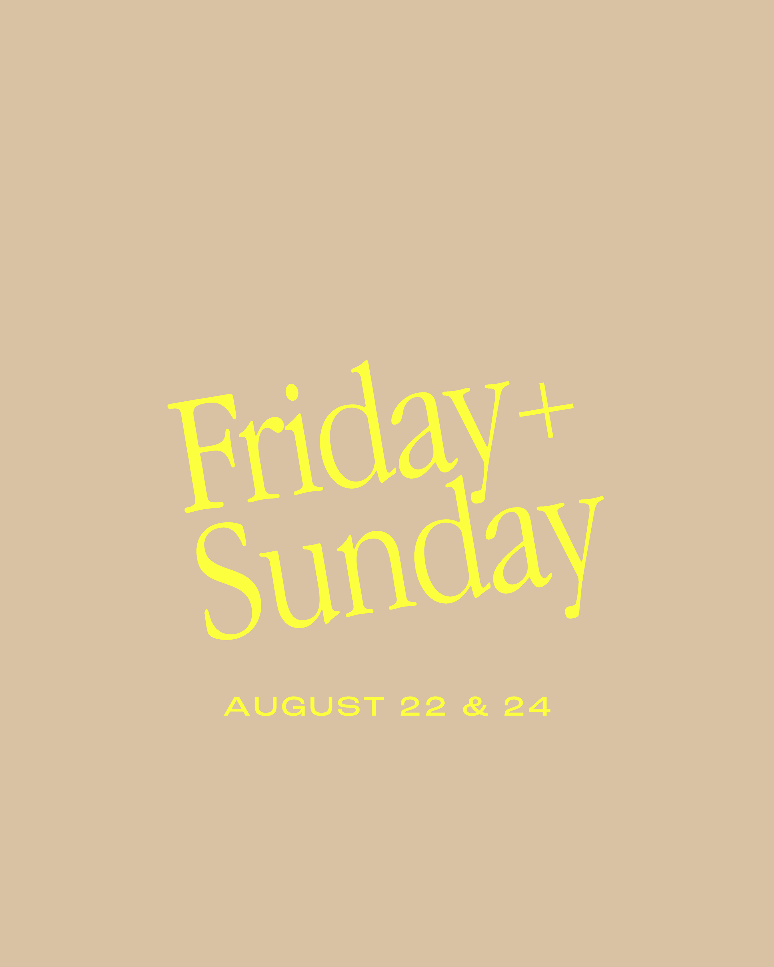 FRIDAY + SUNDAY
