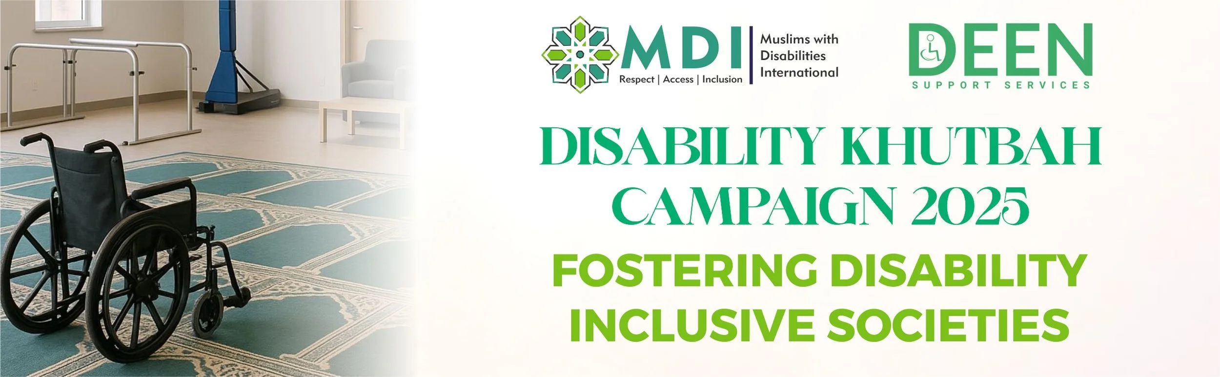 A wheelchair in a room with medical equipment, and a banner for the Disability Khutbah Campaign 2025, organized by Muslims with Disabilities International and DEEN Support Services, promoting inclusive societies.