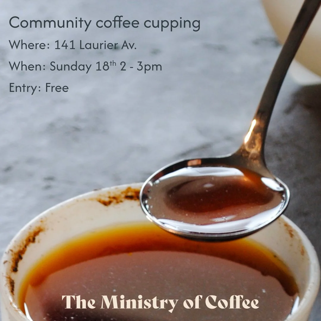 Join us this Sunday at 141 Laurier Ave. 2 - 3pm, to taste through our full range of coffees.

Got something you want to throw on the table? Bring it. We&rsquo;d love to taste whatever coffee you&rsquo;re excited about.

We&rsquo;re aiming to make thi