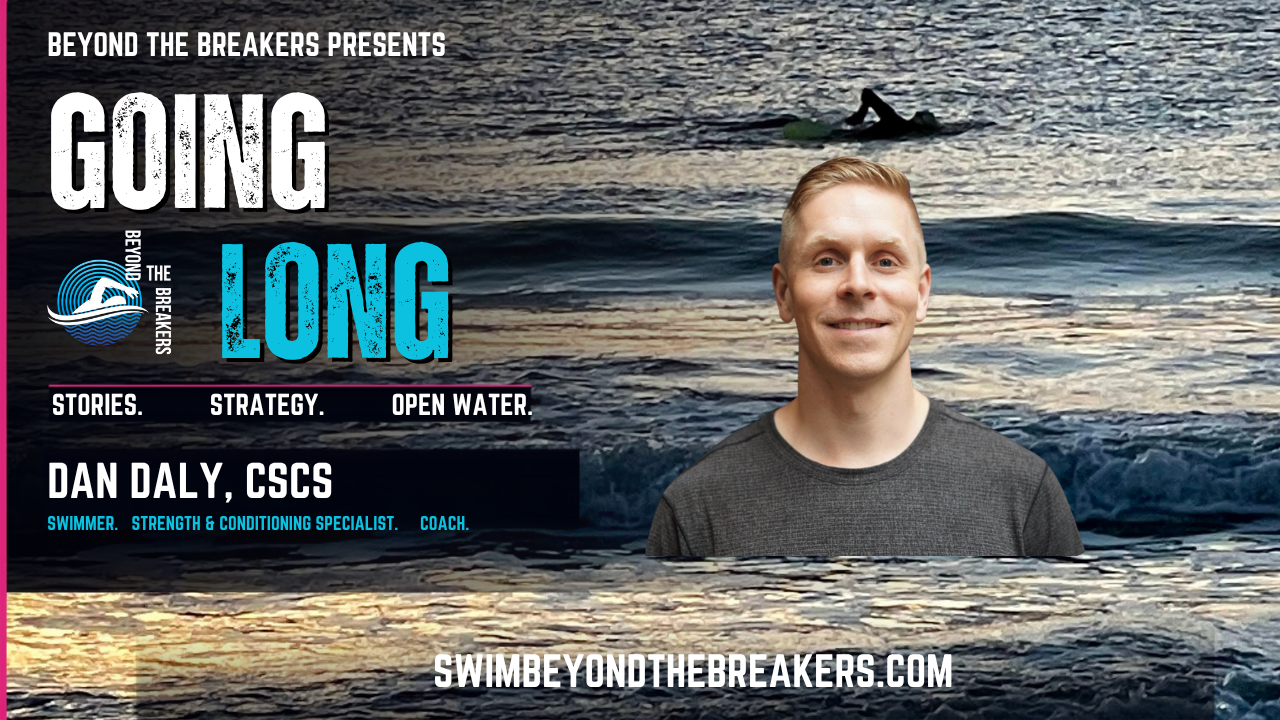 Going Long With Dan Daly, CSCS