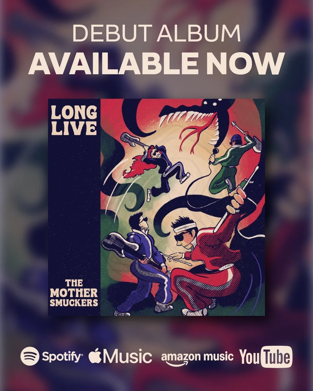 "Long Live" The Mother Smuckers Debut album is OUT NOW!!!
