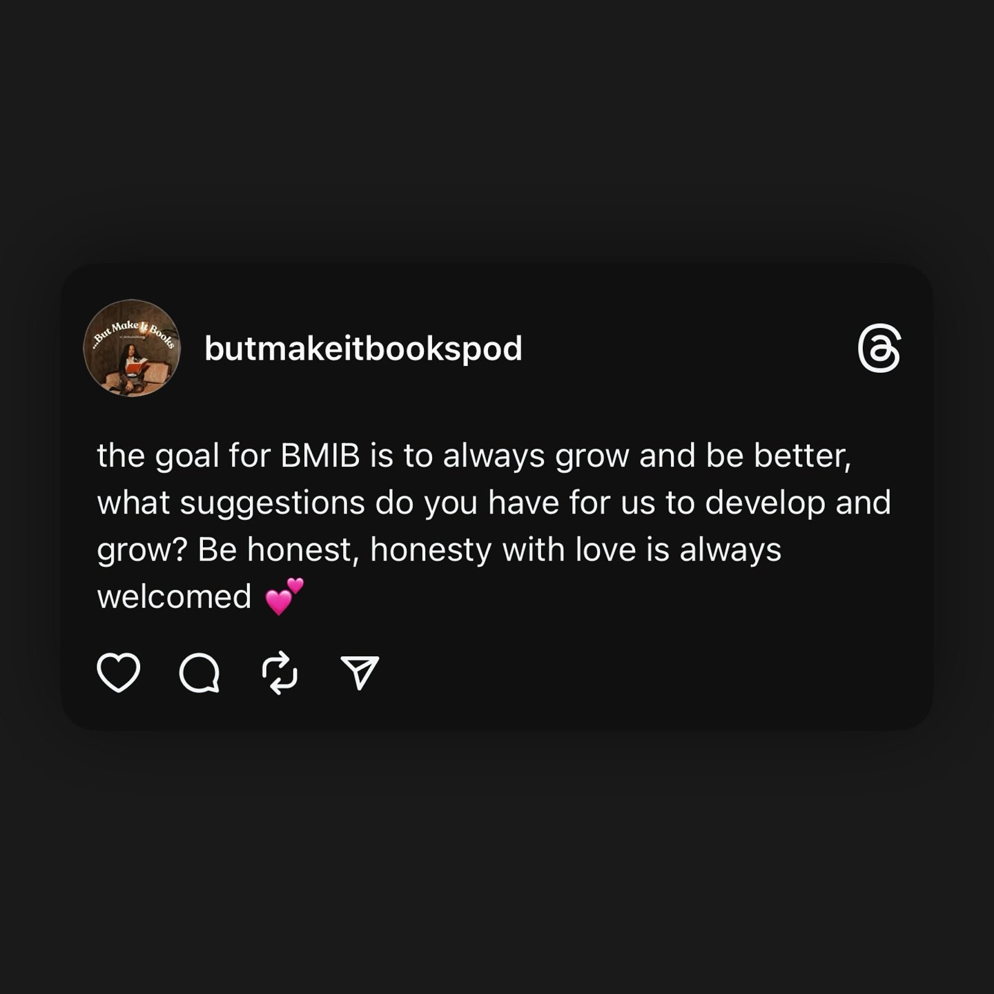 We want to hear from you! 
What do you want to see from BMIB? 

Comment below or reply to our thread 🤍