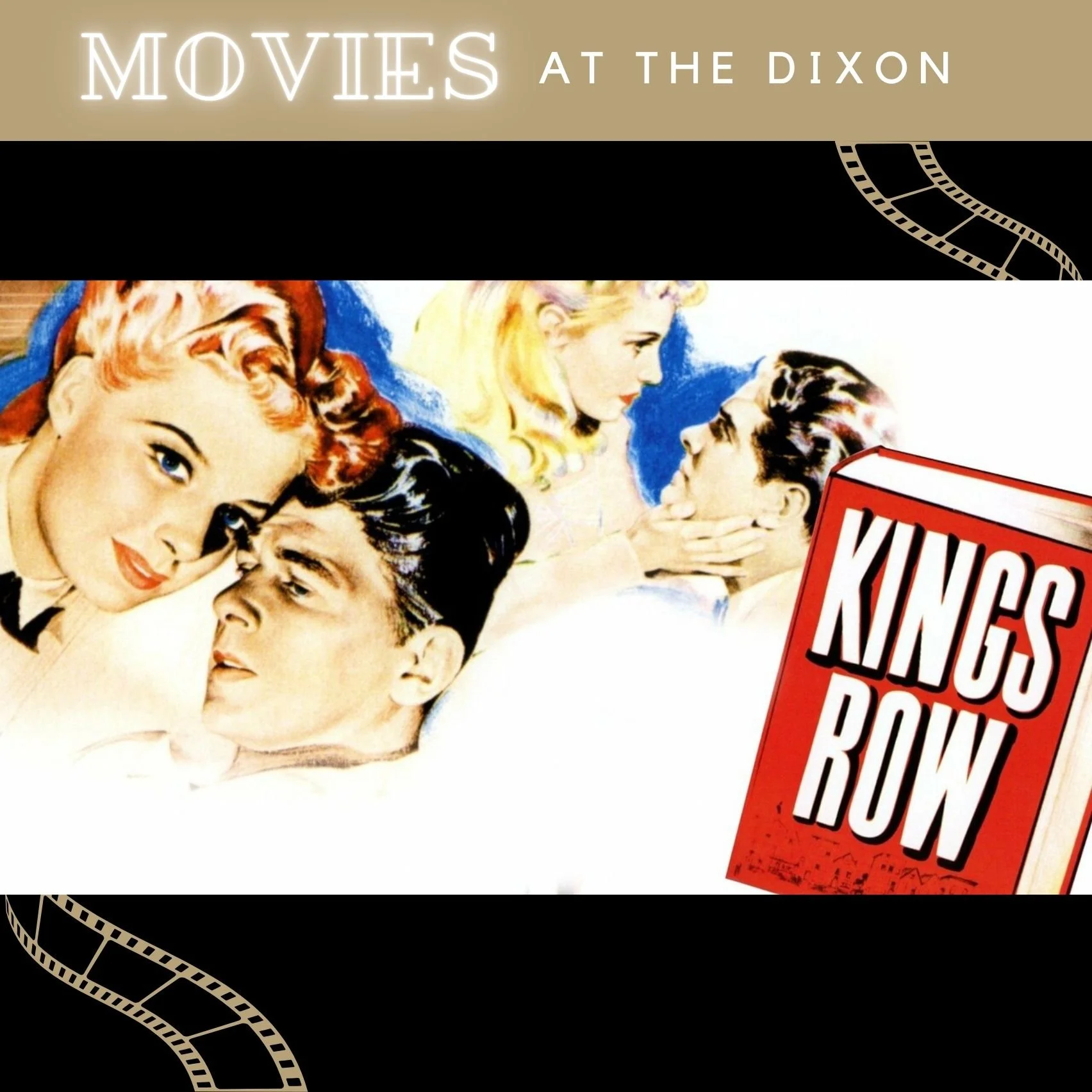 Kings Row Starring Ronald Reagan At Ronald Reagan's Hometown Theatre