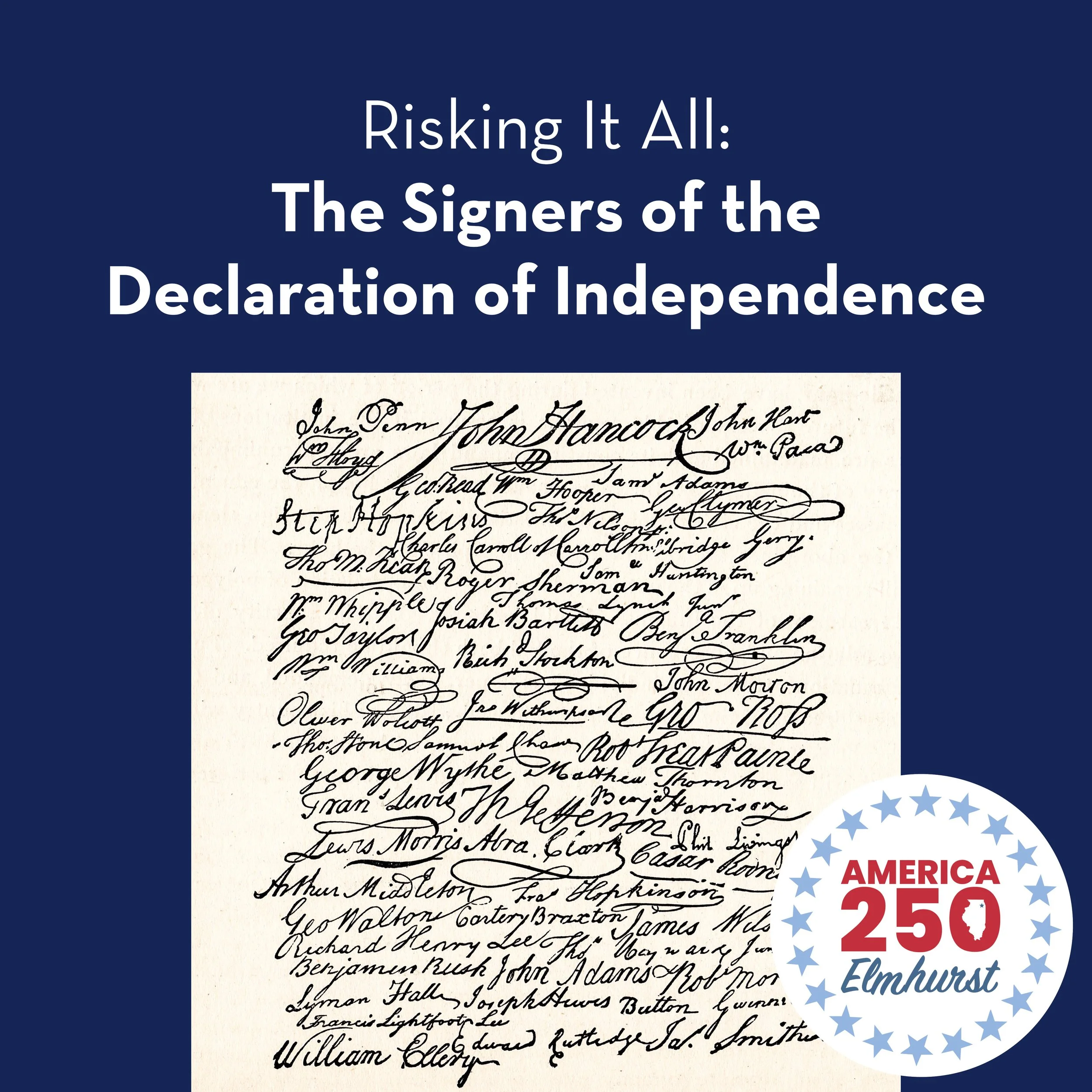 Risking It All: The Signers of the Declaration of Independence