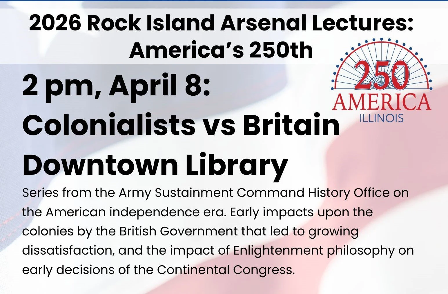 Americas 250th Lecture Series: Colonists vs Britain