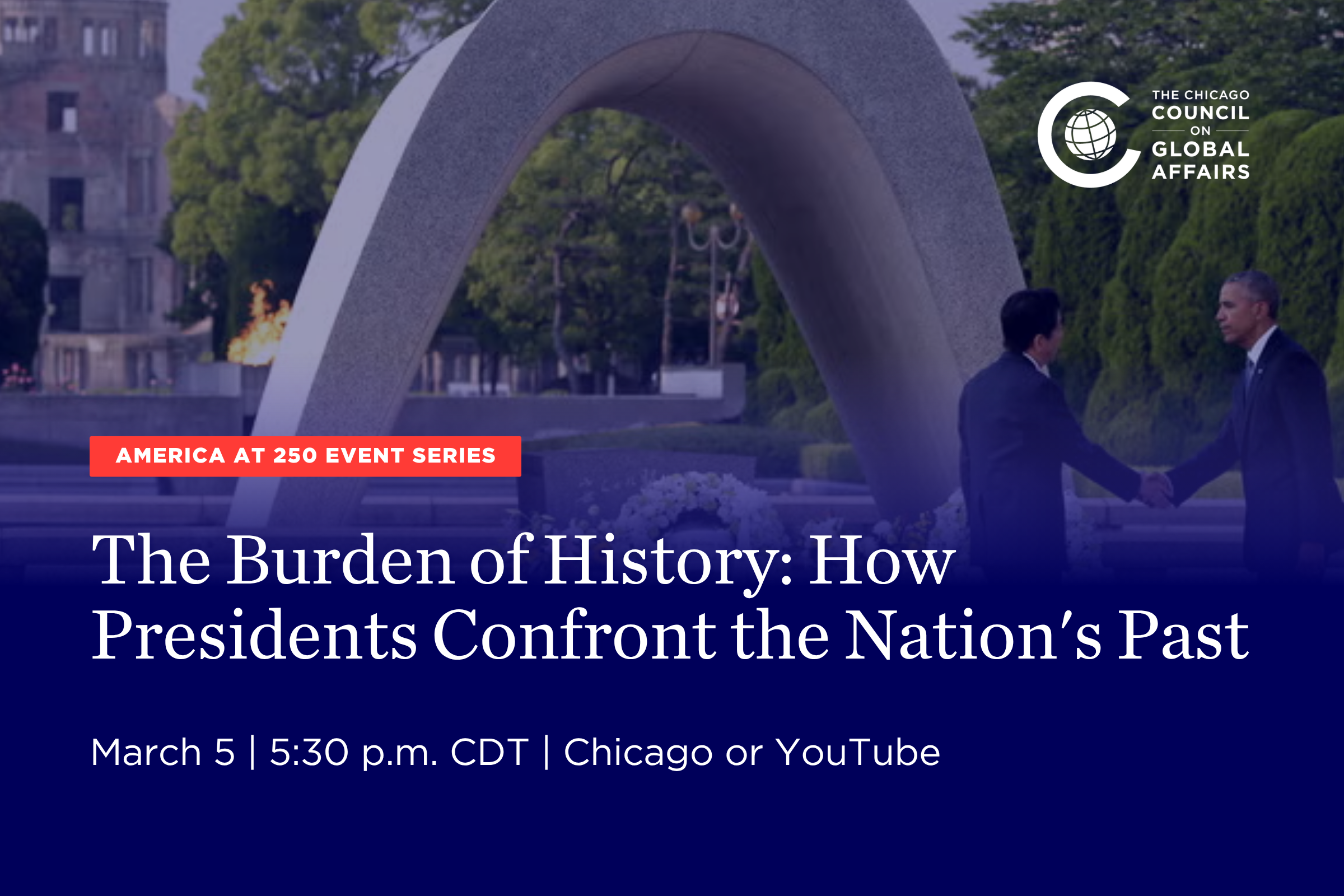 The Burden of History: How Presidents Confront the Nation's Past