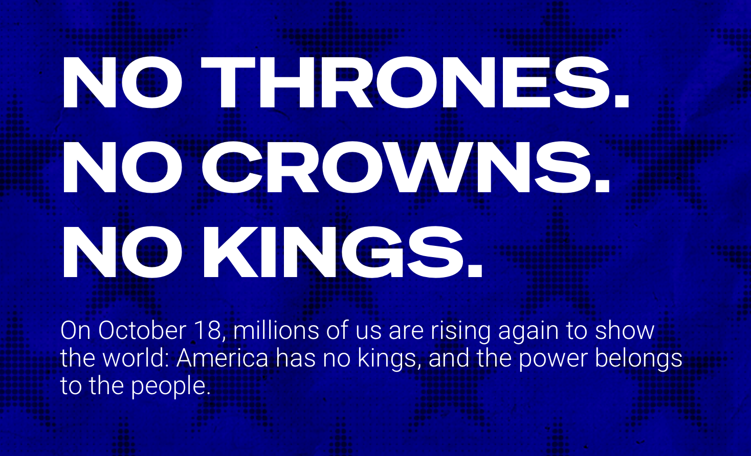 Protest graphic reading “No Thrones. No Crowns. No Kings.” associated with planned October 18 demonstrations analyzed for public safety and security risk