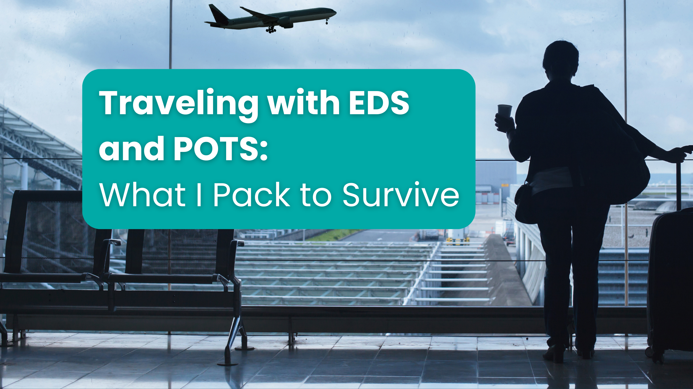 Traveling with EDS and POTS: What I Pack to Survive