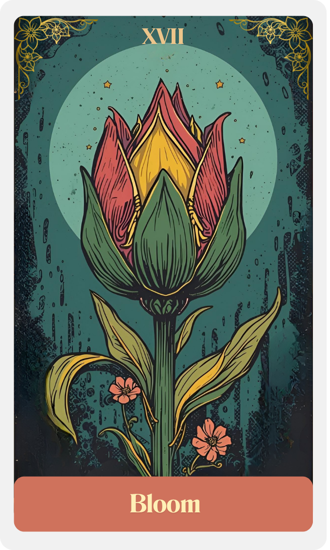 An illustrated tarot card titled 'Bloom' with the Roman numeral XVII at the top. The card features a large, blooming flower with a yellow and pink center, green leaves, and small pink flowers at the bottom. The background includes a teal circle with a starry sky and botanical decorative elements in the corners.