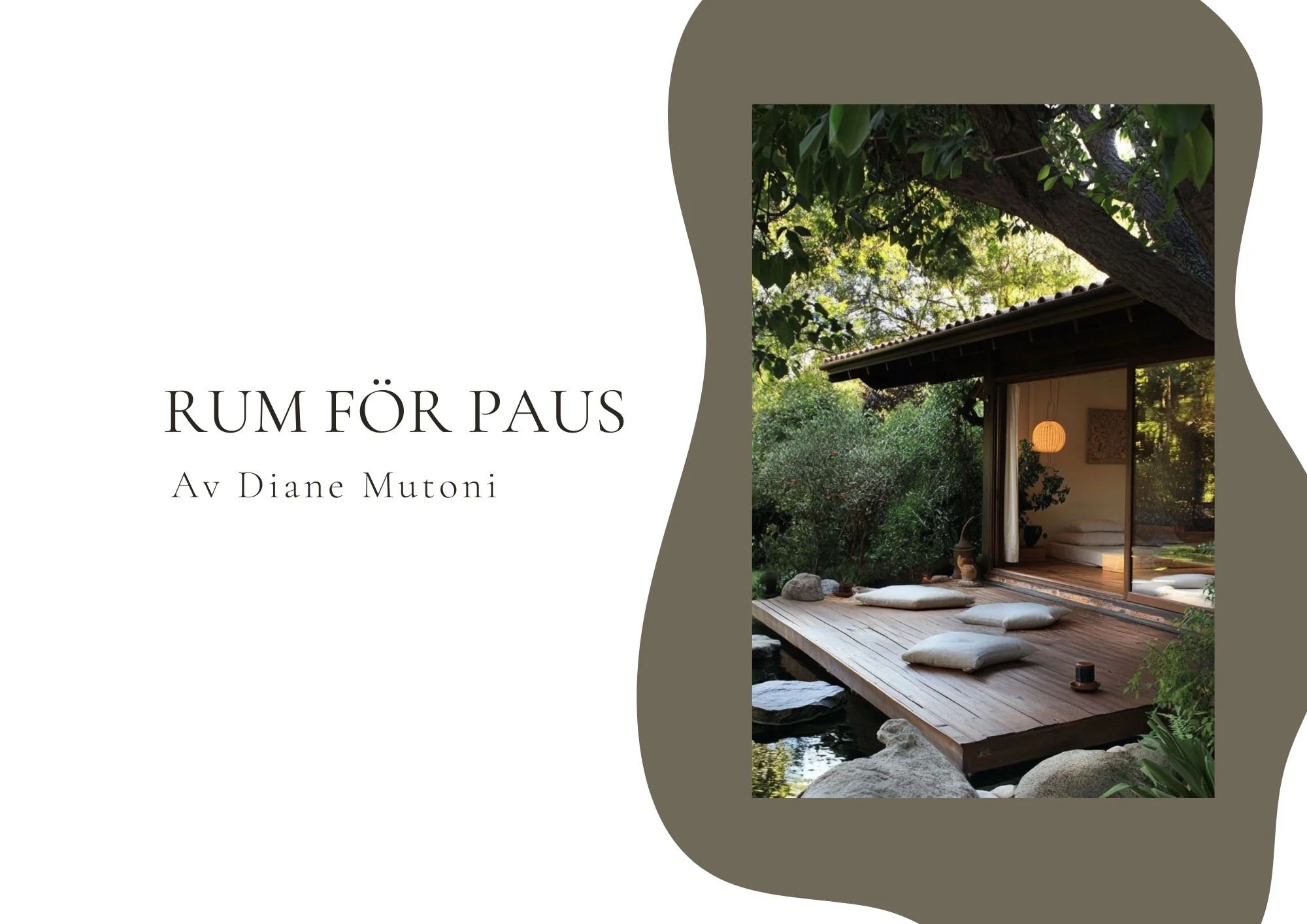 Book cover with the title 'RUM FÖR PAUS' by Diane Mutoni and a photograph of a tranquil outdoor wooden deck with cushions, a small pond, and surrounding greenery.