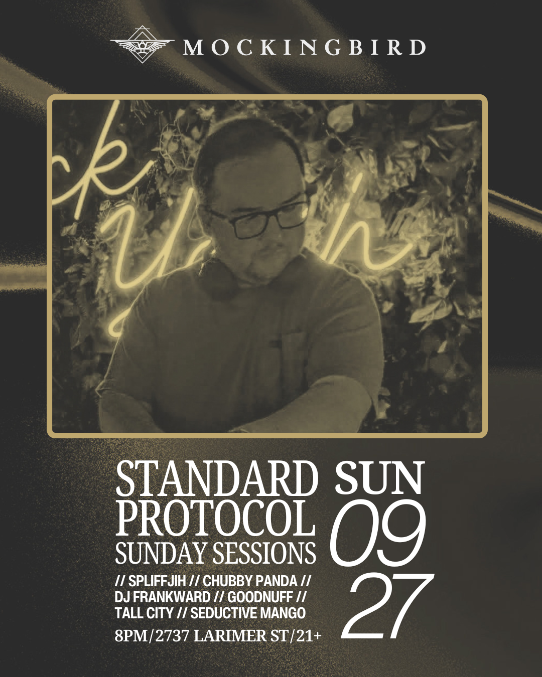Standard Protocol Sunday Sessions