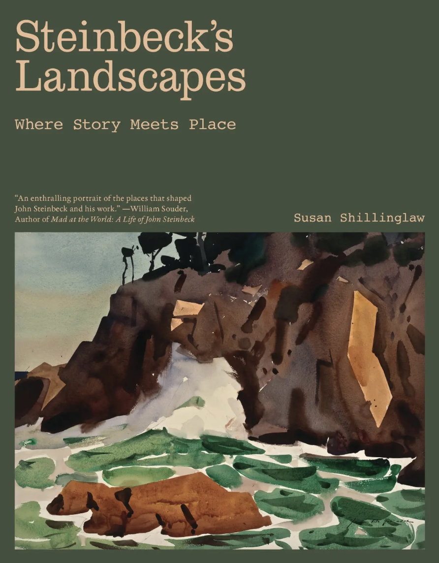 Susan Shillinglaw: Steinbeck's Landscapes