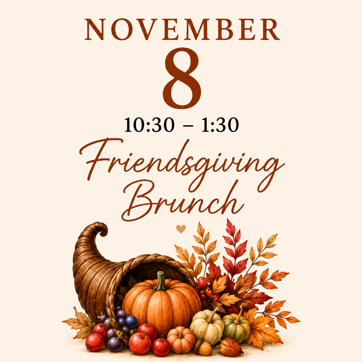 Friendsgiving Brunch-Sunday, November 8, 2026