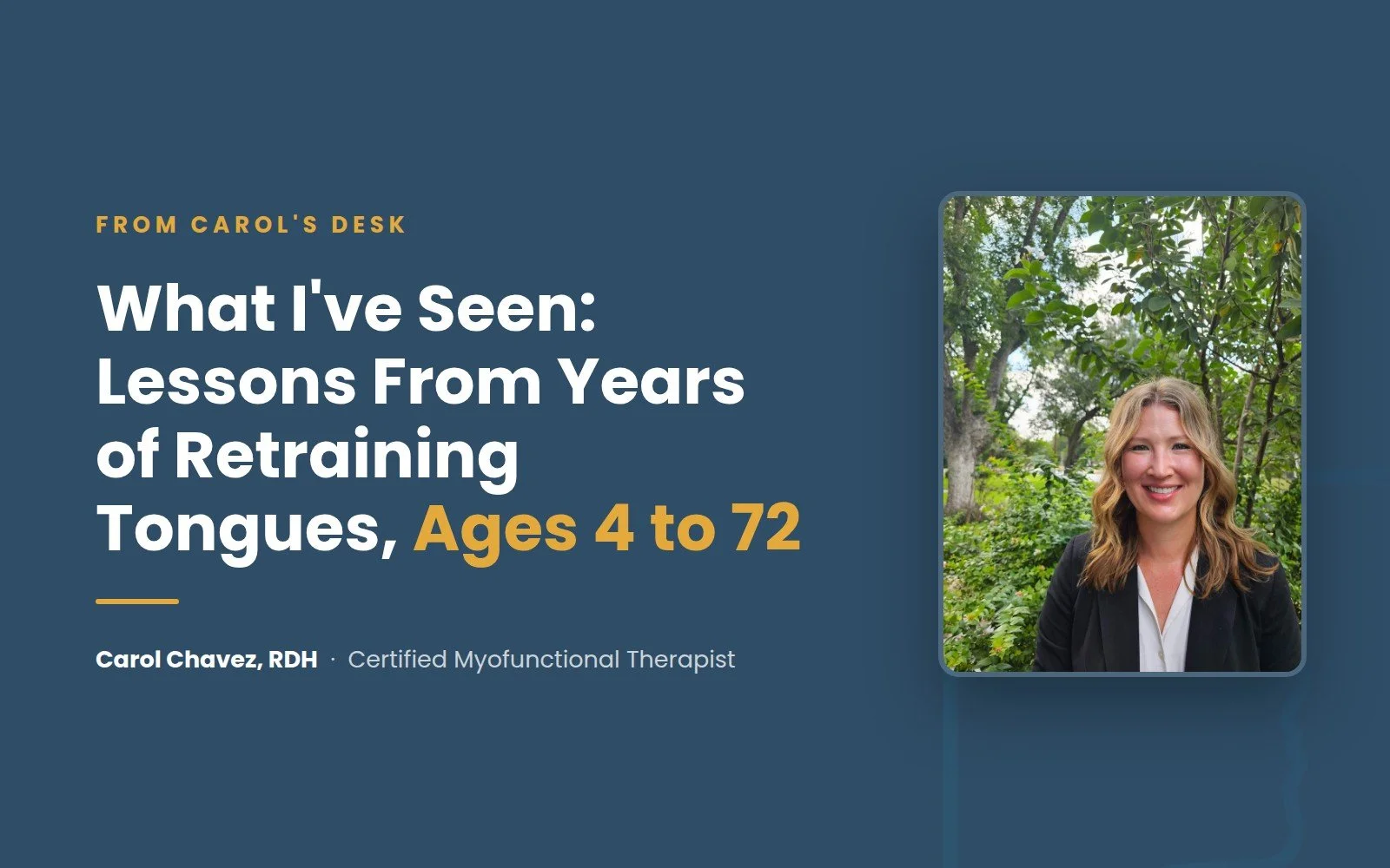 What I've Seen: Lessons From Years of Retraining Tongues, Ages 4 to 72