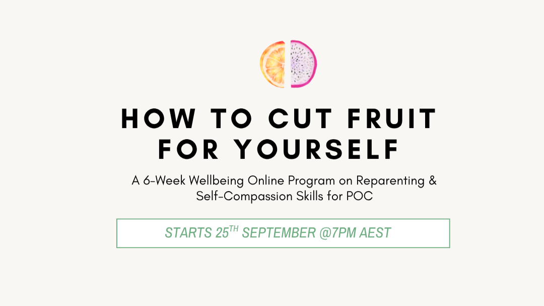 How to Cut Fruit For Yourself™ Online Group Program © 6 Weeks - Starts Thursday 25th September - 30th October