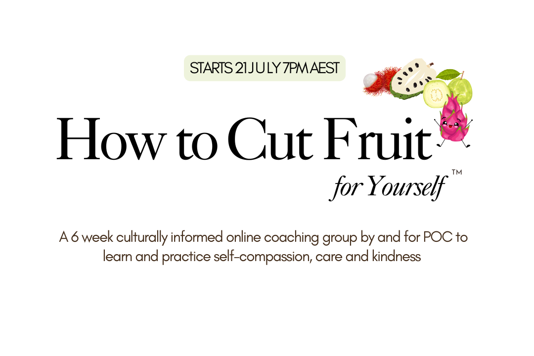 How to Cut Fruit For Yourself™ Online Group © 6 Weeks - Starts Tuesday 21 July 7PM AEST