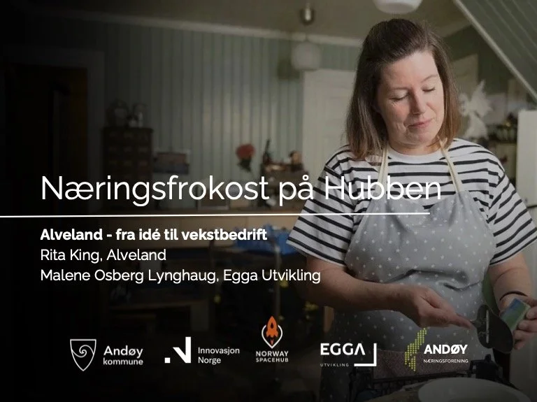 Næringsfrokost på Hubben: Alveland – fra idé til vekstbedrift 