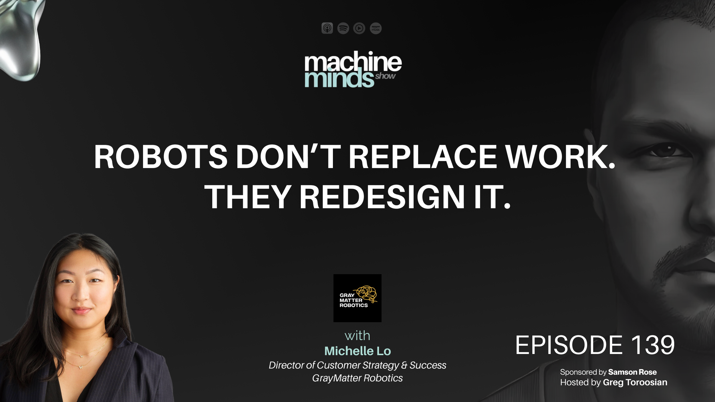 Robots Don’t Replace Work. They Redesign It. — with Michelle Lo