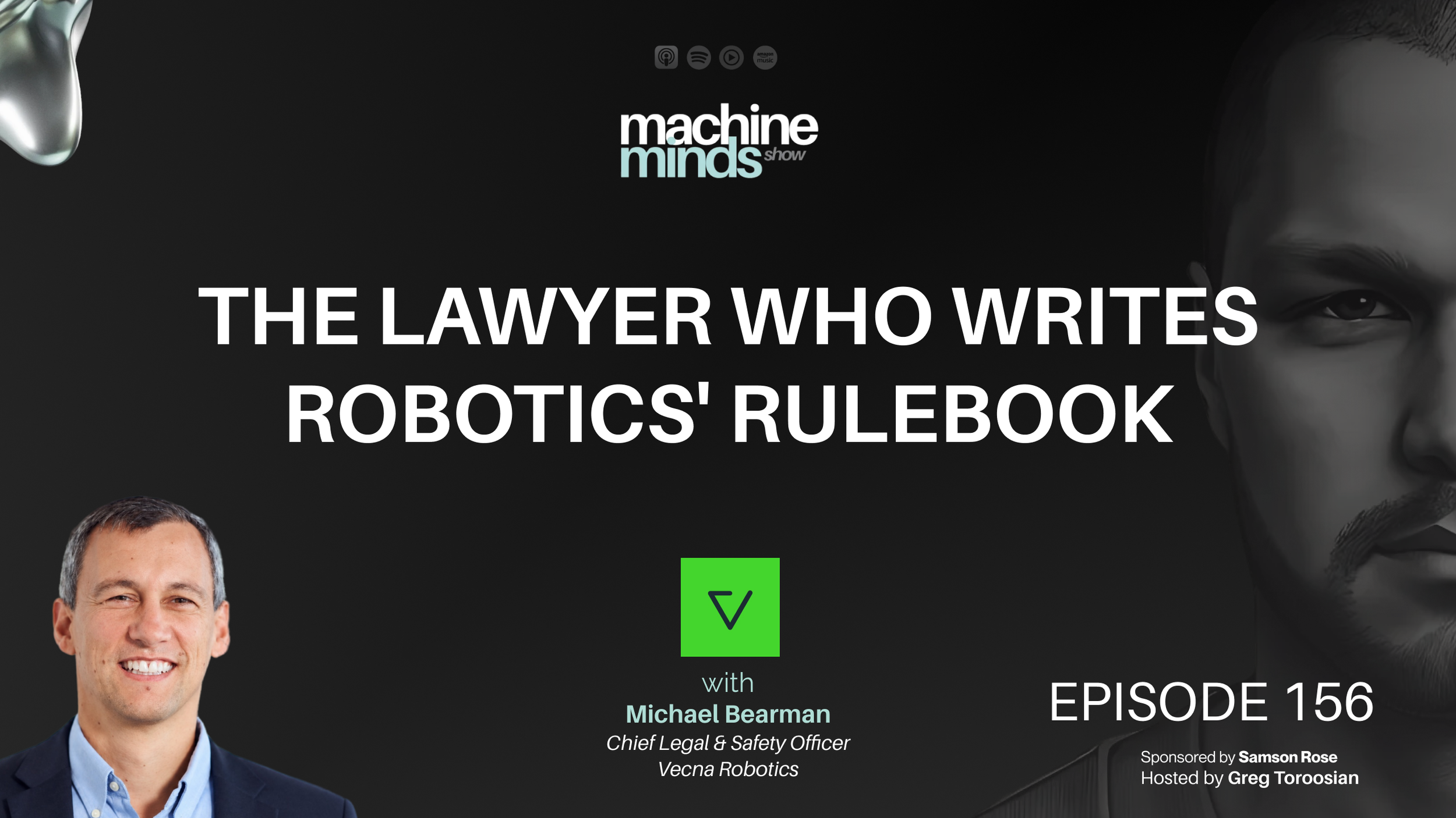 The Lawyer Who Writes Robotics' Rulebook with Michael Bearman
