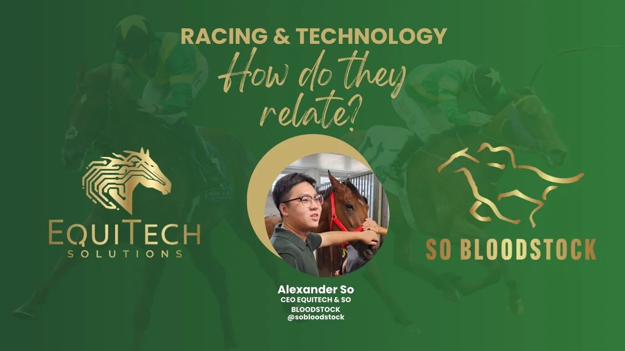 🐎 Racing &amp; Technology: How AI, Data &amp; Innovation Are Transforming Thoroughbred Racing &amp; Horse Welfare

Alexander So (Founder &amp; CEO of So Bloodstock and EquiTech Solutions / HKU Equine Analytics &amp; Bioinformatics Lab) explores the 