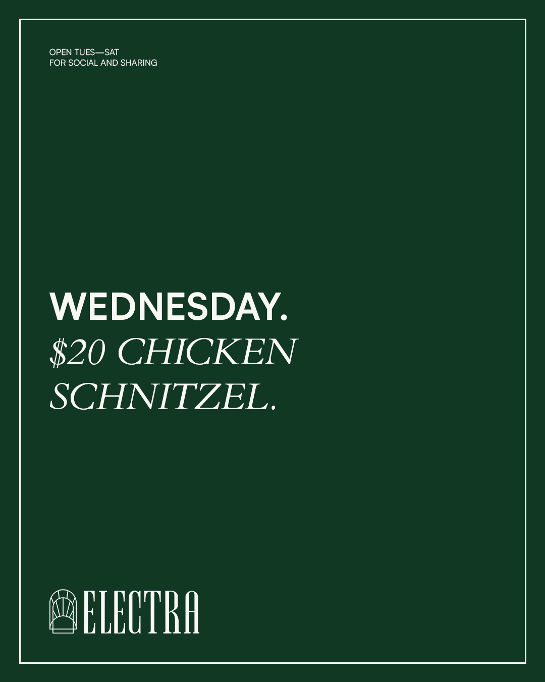 Green digital poster advertising Wednesday special: $20 chicken schnitzel at Electra, open Tuesday to Saturday for social and sharing.