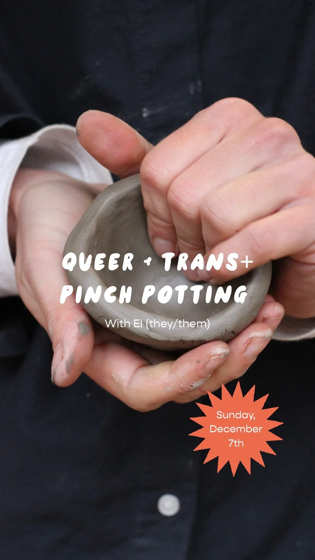 Queer & Trans+ Pinch Potting with El 