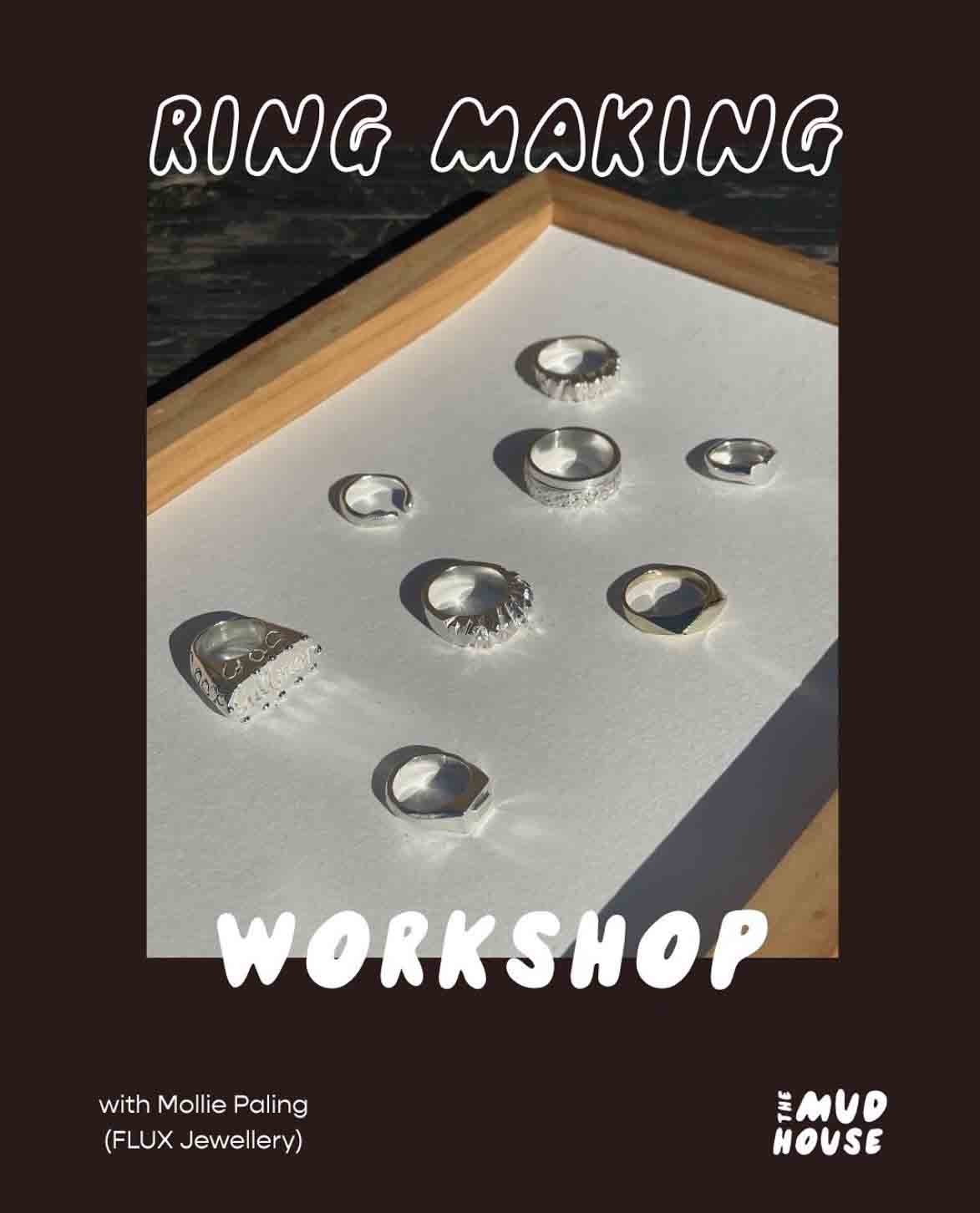 Ring Making Workshop with Mollie Paling (Flux Jewellery)