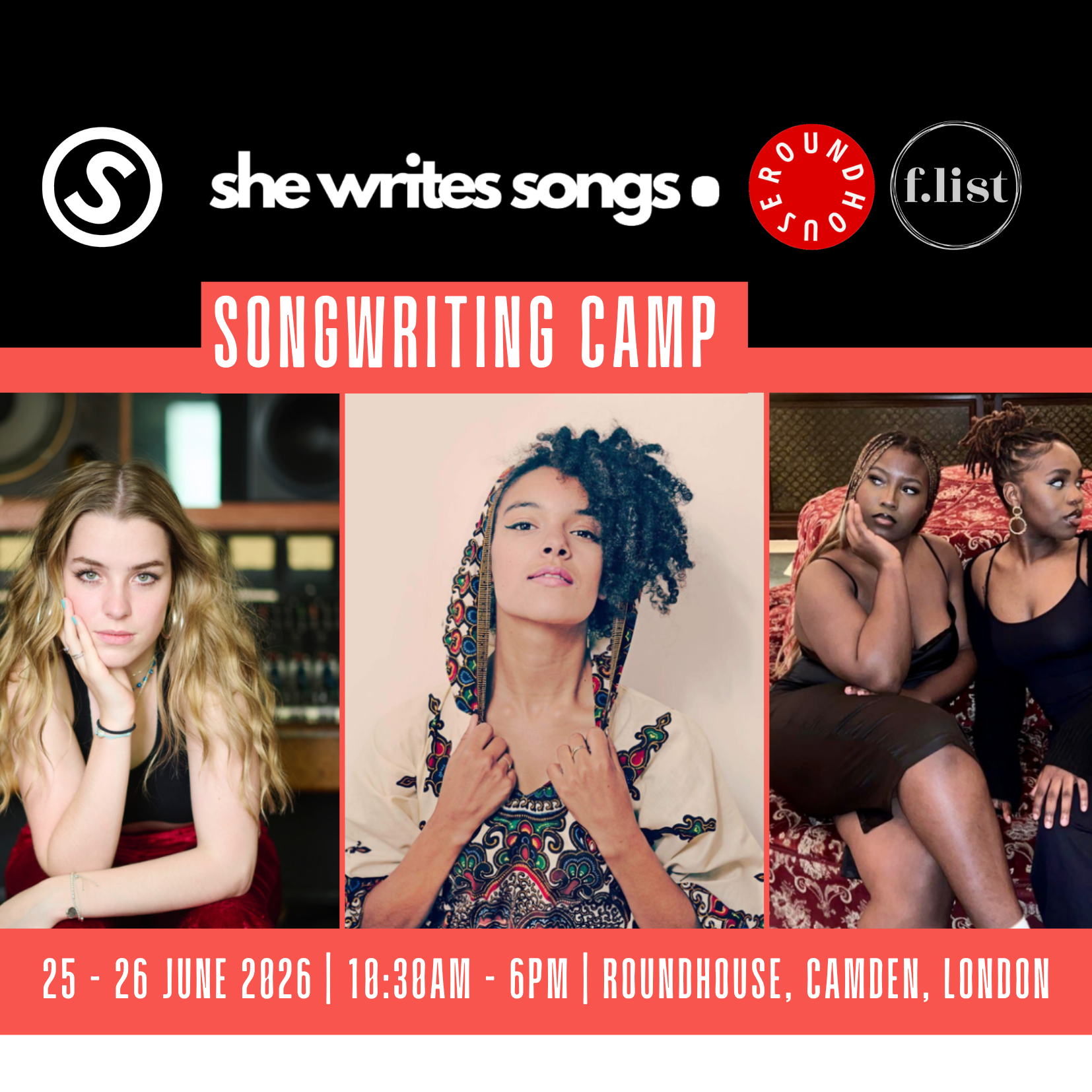 She Writes Songs: Songwriting Camp 25/26 June 2026 | 10:30- 6pm | Roundhouse, Camden, London - Supported by The F-List