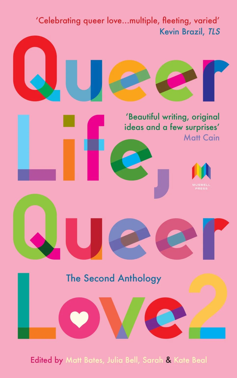 Cover of the book titled 'Queer Life Qaver: The Second Anthology of Love 2,' with colorful, overlapping letters on a pink background, and quotes praising its writing and originality.