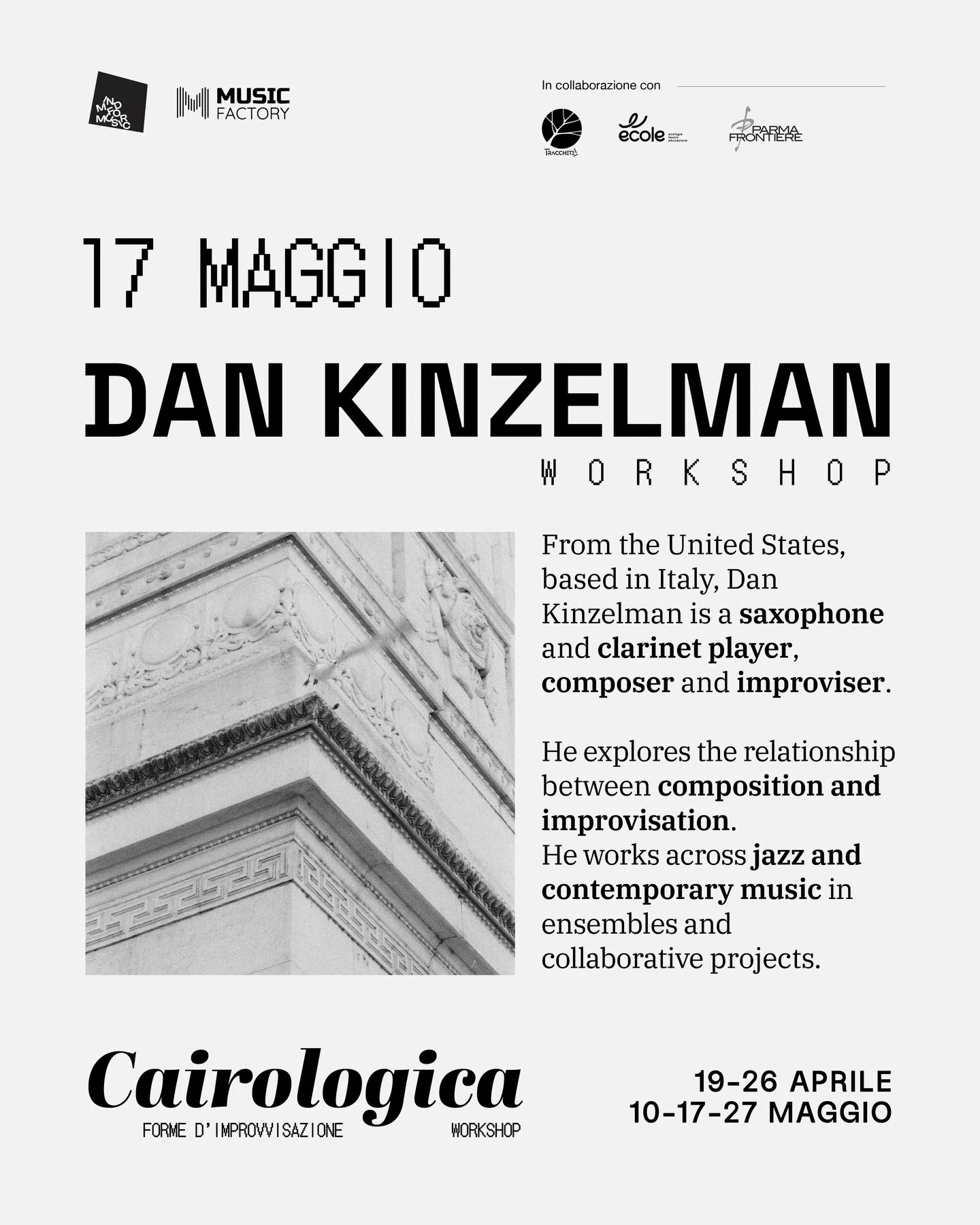 Lasciato alle spalle il giro di boa di Cairologica ci avviciniamo alla fine con il nuovo appuntamento insieme a @dankinzelman il 17 maggio 🗝️

Originario degli Stati Uniti e residente in Italia, Dan Kinzelman &egrave; un sassofonista e clarinettista