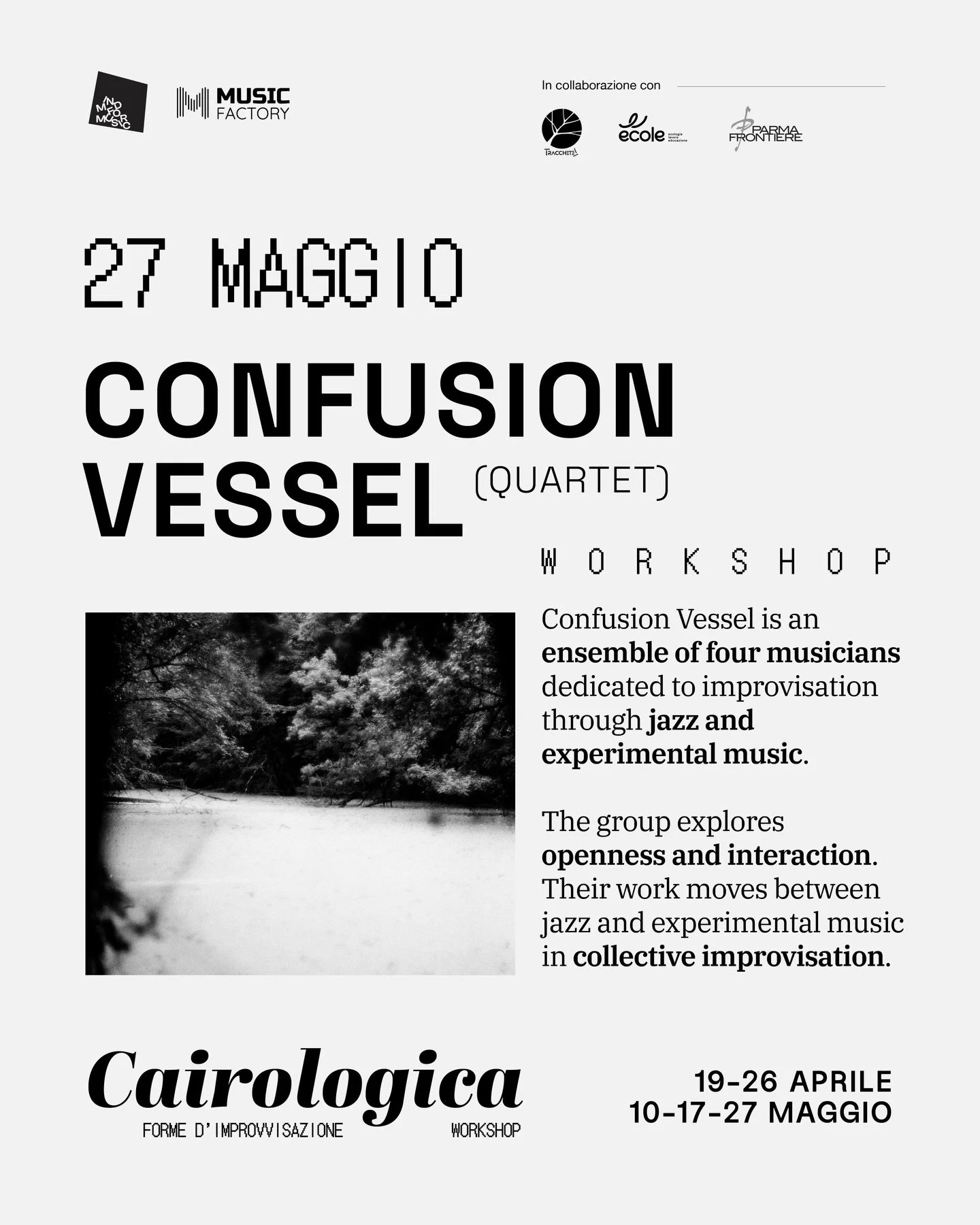 Episodio conclusivo di Cairologica con Confusion Vessel questo mercoled&igrave; 🎷

Confusion Vessel &egrave; un ensemble di quattro musicisti dedicato all&rsquo;improvvisazione attraverso il jazz e la musica sperimentale.
Il gruppo esplora l&rsquo;a