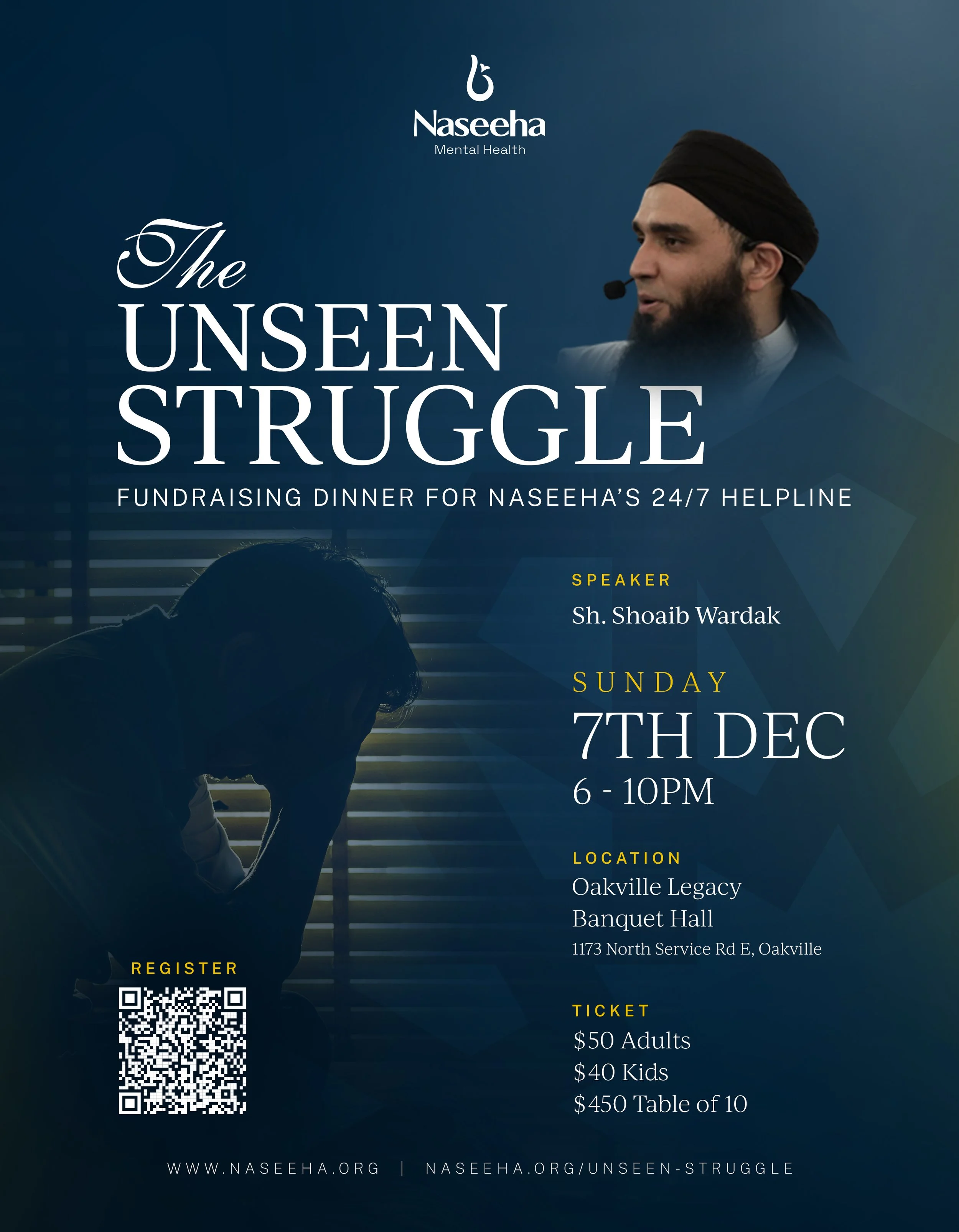 Poster for a fundraising dinner titled 'The Unseen Struggle' organized by Naseeha Mental Health, featuring speaker Sh. Shoaib Wardak, scheduled for Sunday, December 7th, from 6 to 10 PM at Oakville Legacy Banquet Hall, with ticket prices and a QR code for registration.