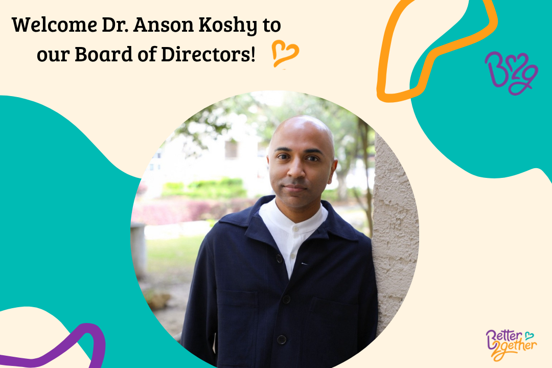Board Member Spotlight: Meet Anson Koshy, MD, MBE 