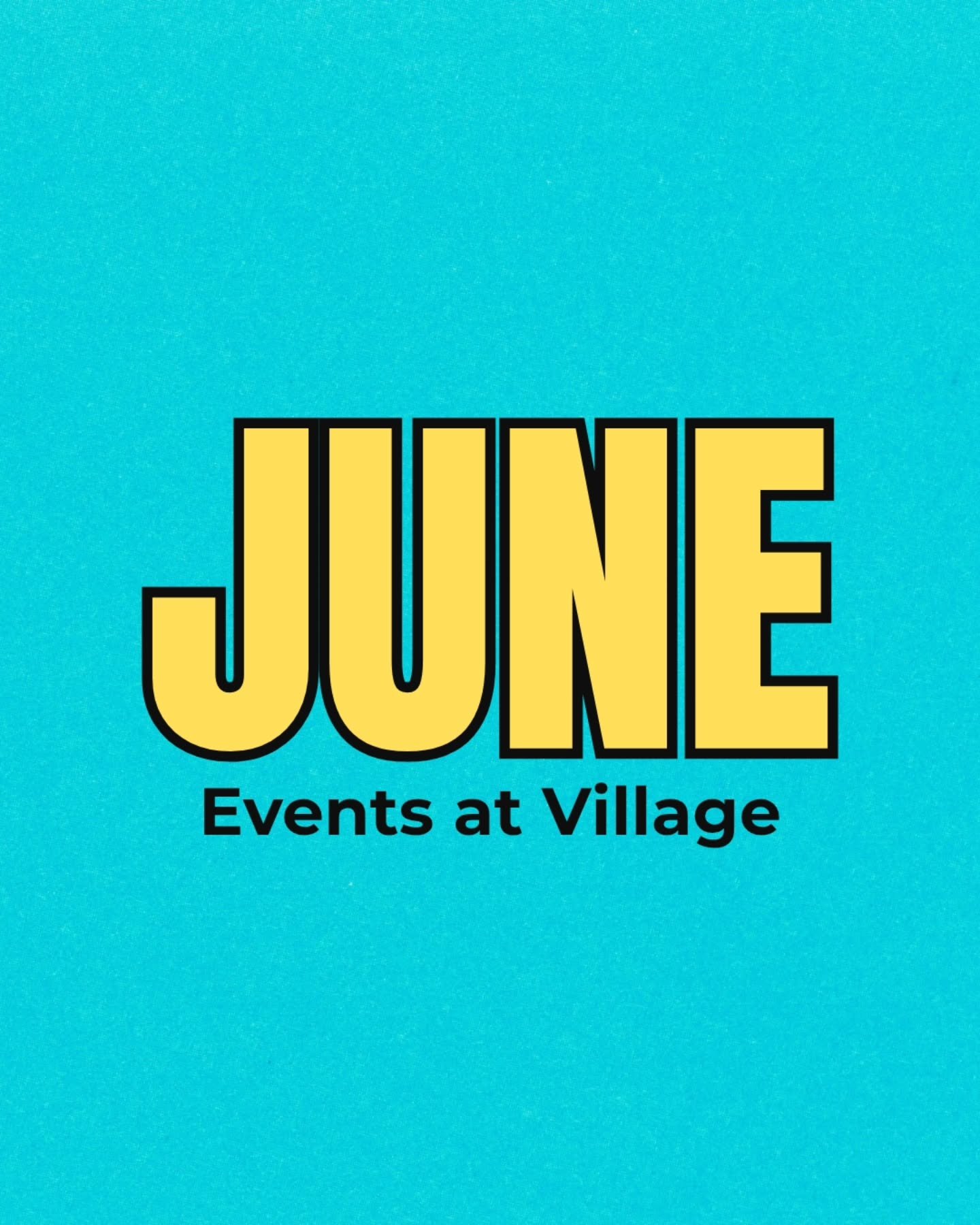 Here are the key things happening this month at Village. While these are the main things, there are still lots of other great things happening here. View our calendar at vpbc.net/calendar to learn more.
