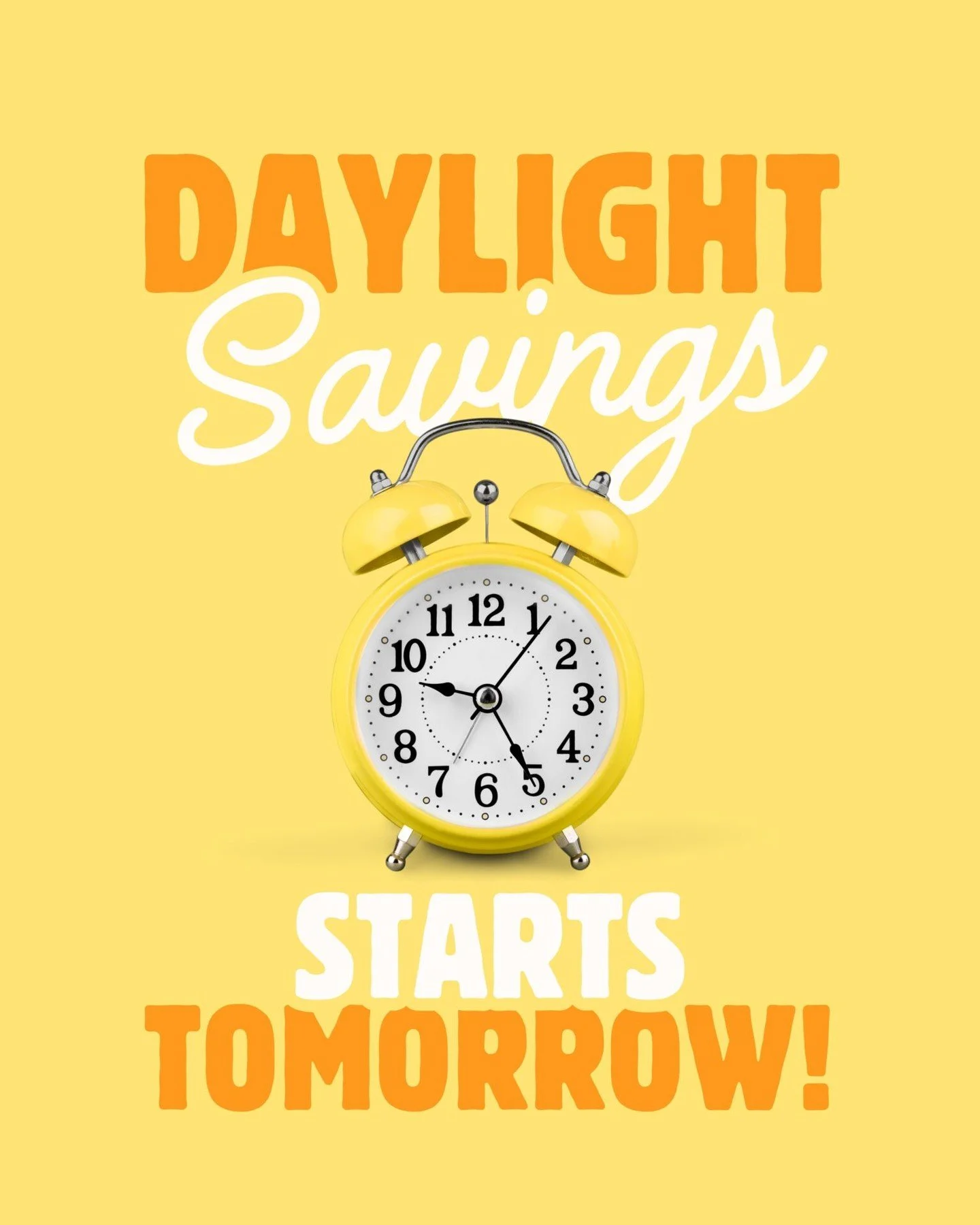 Daylight Saving Time: Messing with people since 1918. 

Set those old school clocks up an hour or wait for your smart phone to auto"magically" update. Either way, come to church tomorrow to worship our Awesome God!