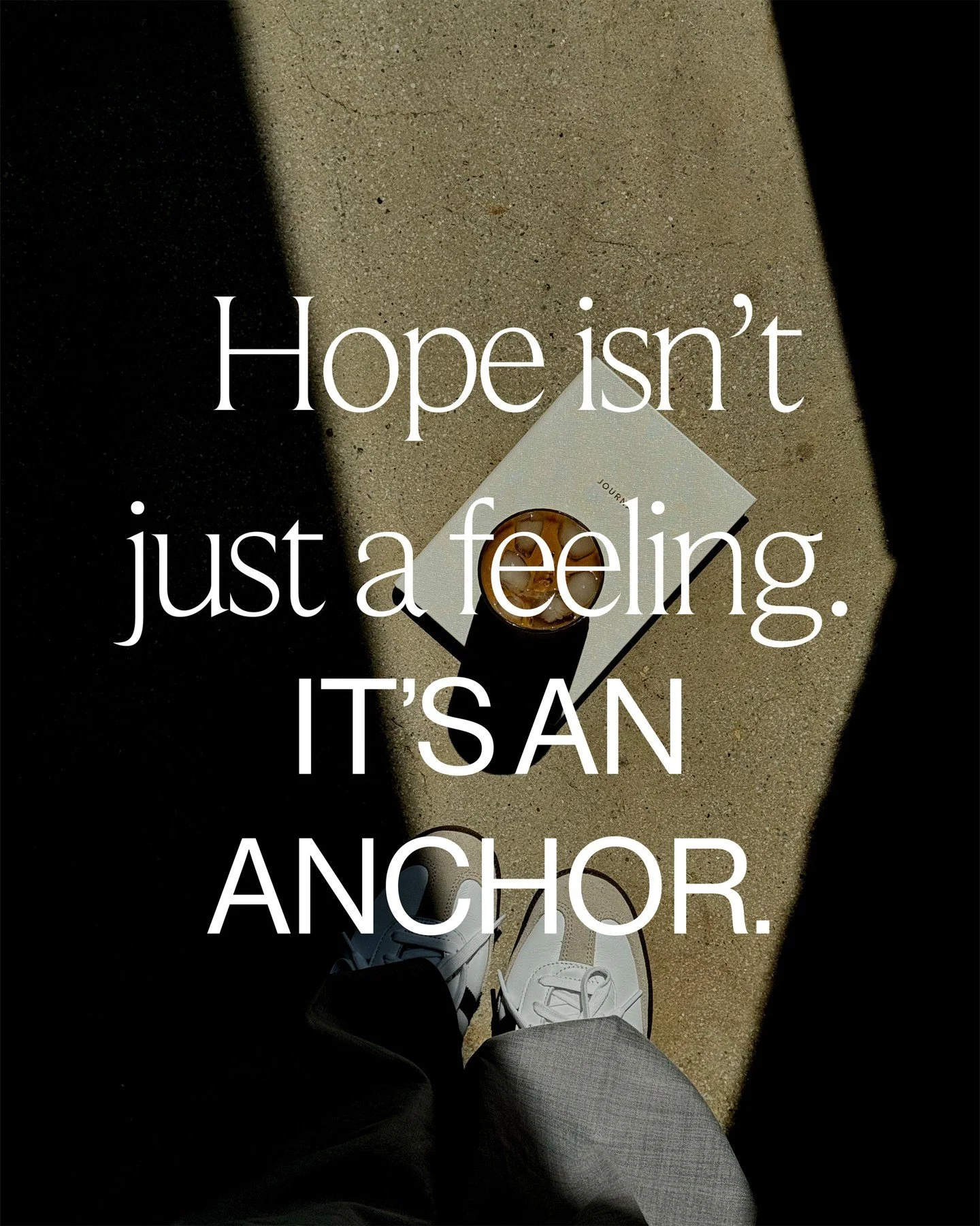 Hope isn&rsquo;t wishful thinking. It&rsquo;s an anchor that holds when nothing else can. It reminds you God is good.