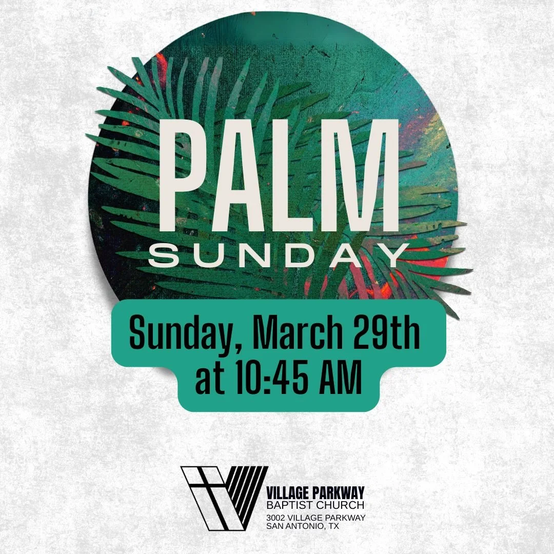 🌿 Palm Sunday is in 2 days!! 🌿

Join us this Sunday at Village Parkway Baptist Church as we remember the moment Triumphal Entry and celebrate Jesus our King of kings and Lord of lords!

Palm Sunday marks the beginning of a powerful week&mdash;one t