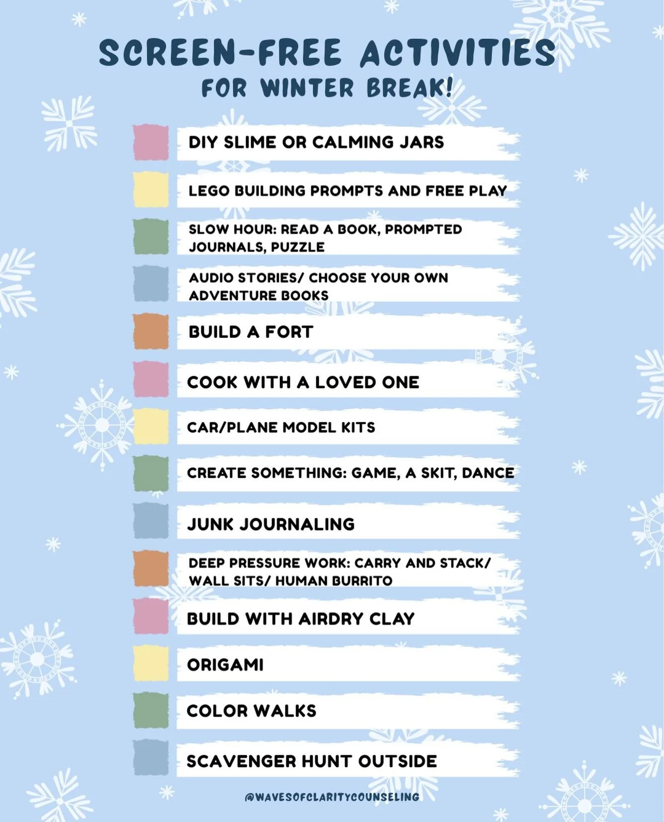 As winter break starts and we're due for a screen break, it can feel daunting to come up with activities for the kids. Here are some ideas! 💡❄️
.
.
.
.
.
#mentalhealth #therapy #parenting #support #winterbreak