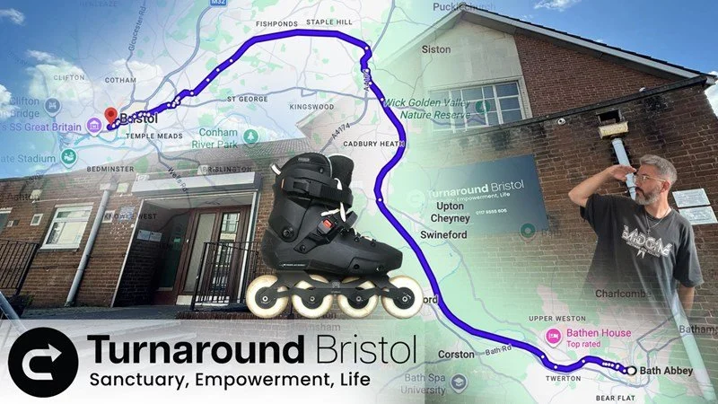 🛼 Bath to Bristol:              An Incredible Fundraising Challenge for Turnaround
