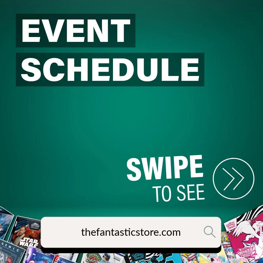 Today&rsquo;s event schedule at the Fantastic Store! Make sure to be at each event in-time for registration. 

Also stop by our free raffle which begins at 2:00 PM, we begin handing out tickets shortly before drawing starts. Have a chance to win free