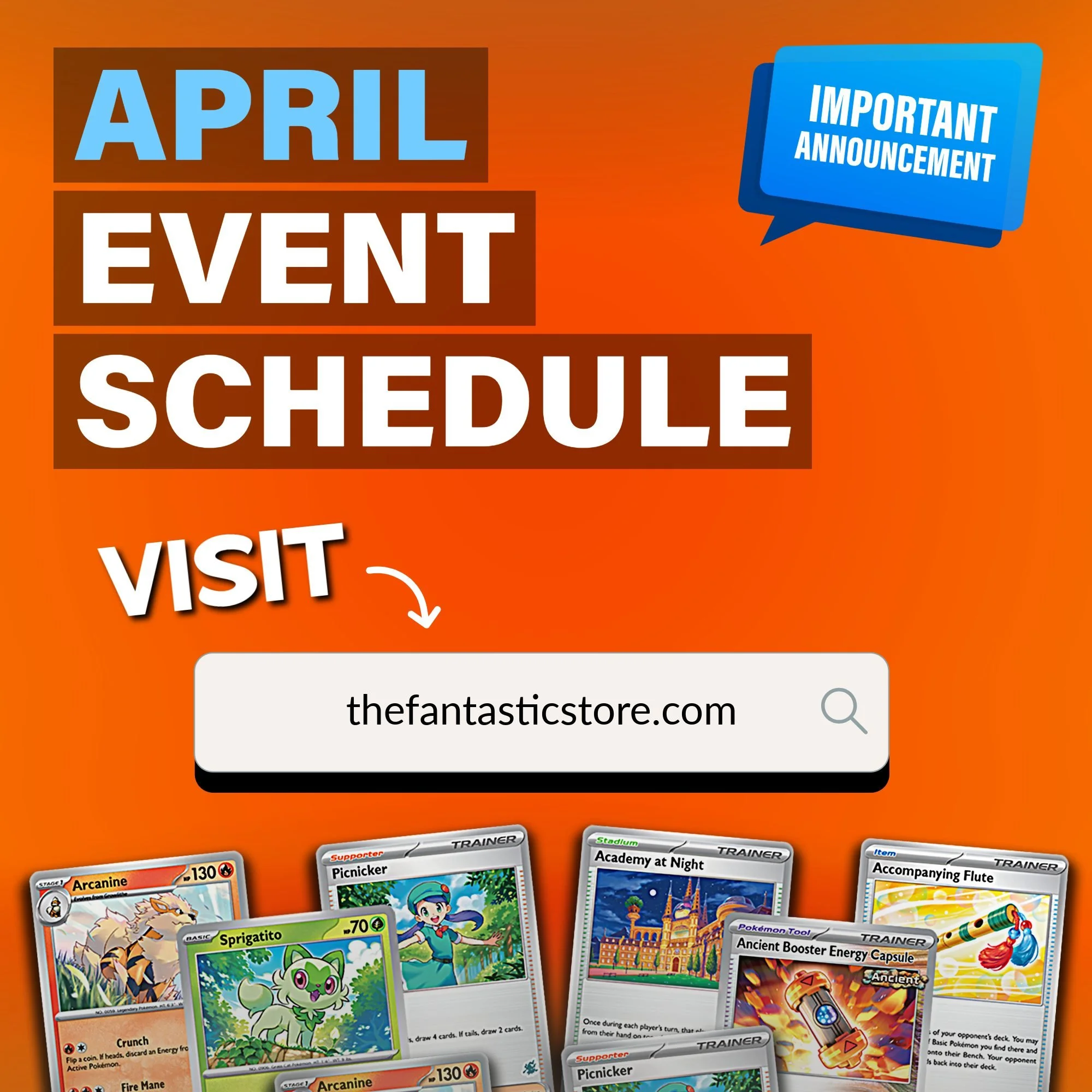 Quick Announcement! Our event schedule for April is updated on our website. Stay up-to-date with TCG, store events, &amp; more by heading over to thefantasticstore.com.

If you have any questions about any events at our store, please call or message 